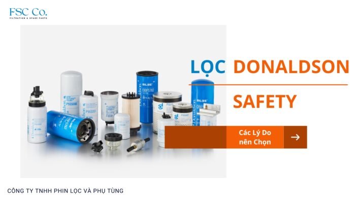 Lý do nên chọn lọc Donaldson Safety