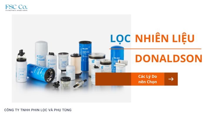 3 Lý do nên chọn lọc nhiên liệu Donaldson